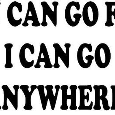 You can go fast - I can go anywhere!